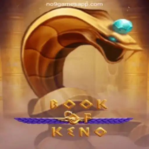 Exploring the Thrills of BookOfKeno at NO9GAMES